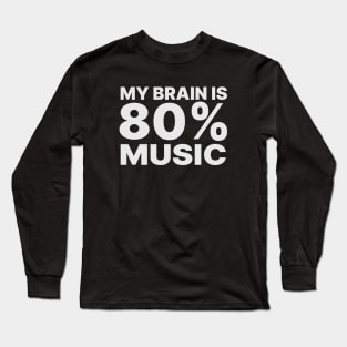 Music Quote Long Sleeve T-Shirt